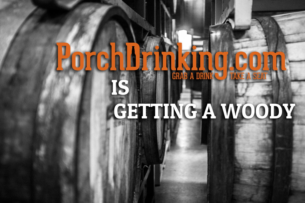 PorchDrinking.com is Getting a Woody – A Showcase of Wood Aged Beer