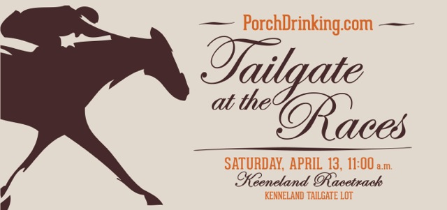 PorchDrinking Day at the Races Keeneland Tailgate