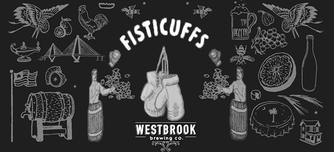 Westbrook Brewing Co. | Fisticuffs