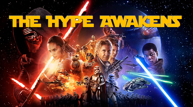 FINAL POST & REVIEW! Star Wars: The Hype Awakens, December 18