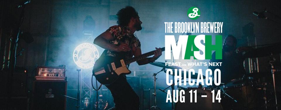 The Brooklyn Brewery Mash Comes to Chicago Aug. 11-14