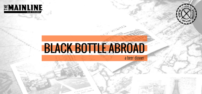 Event Recap | Black Bottle Abroad – A Mainline Beer Dinner