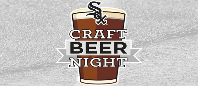 Event Preview | Chicago White Sox Craft Beer Night
