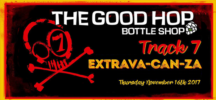 The Good Hop’s Extrava-CAN-za w/ Track 7 Brewing