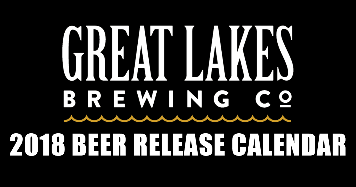 Great Lakes Brewing Company Announces 2018 Beer Release Calendar