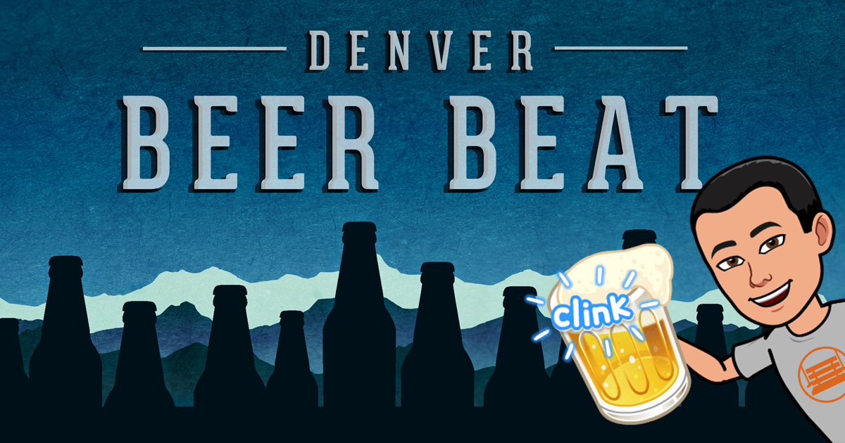 Denver Beer Beat | Colorado Beer Events for Week of August 7, 2019